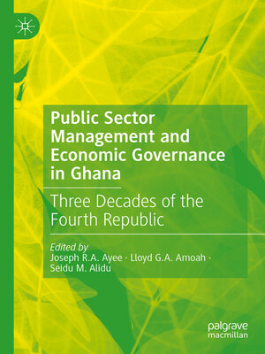 cover image of Public Sector Management and Economic Governance in Ghana